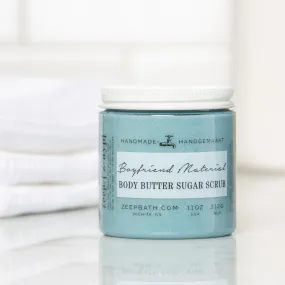 Boyfriend Material Body Butter Sugar Scrub