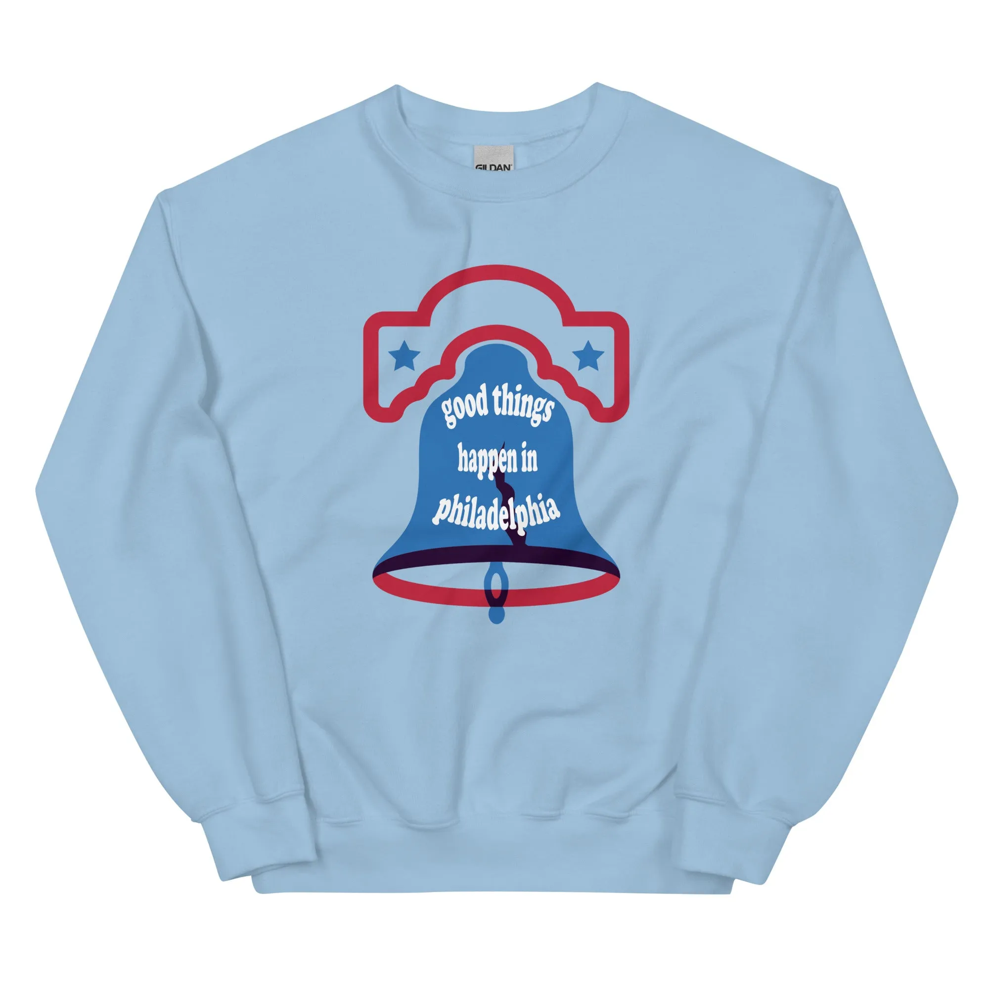 "Good Things Happen in Philadelphia" Sweatshirt